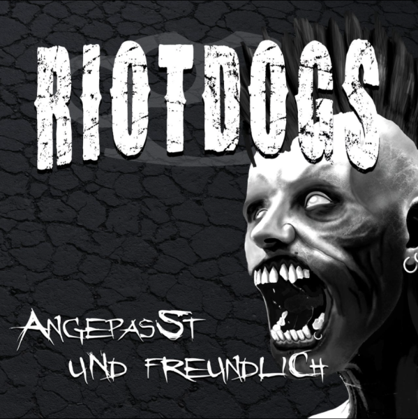 Riot Dogs "Angepasst und freundlich" Vinyl 12inch + Download