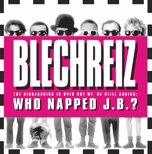 Blechreiz Album "Who Napped J.B.?"