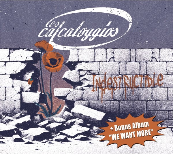 Les Calcatoggios "Indestructible" Bonus EP "We Want More" CD