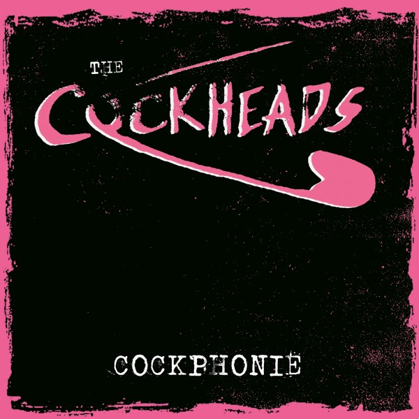 The Cockheads "Cockphonie" 12inch
