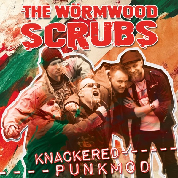 Wörmwood Scrubs "Knackered PunkMod" - 12 Track Album