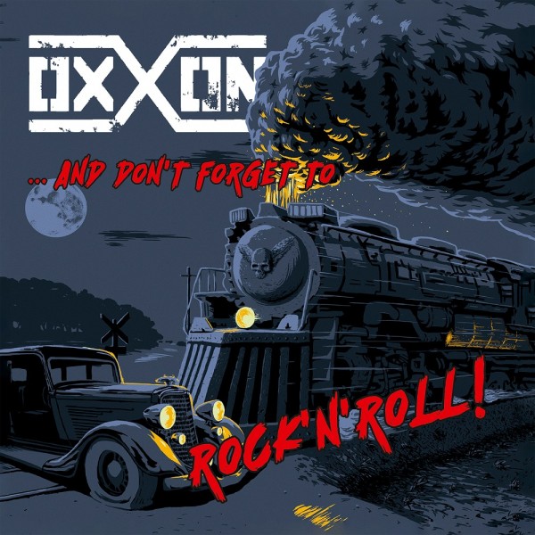OXXON "...and don't forget the Rock'n'Roll!" - 10 Track Album