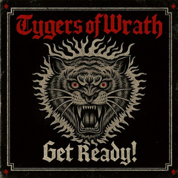 Tygers of Wrath "Get Ready!!" - 10 Track LP - ltd. black Vinyl